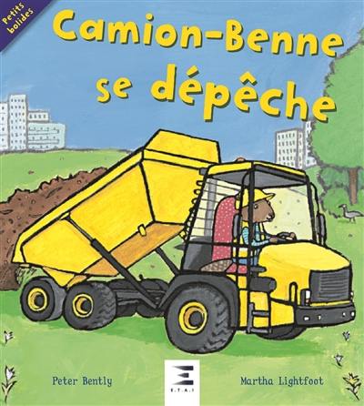 Camion-benne se dépêche !