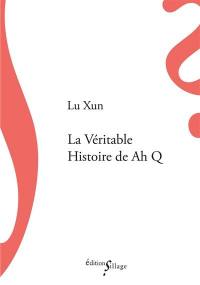 La véritable histoire de Ah Q