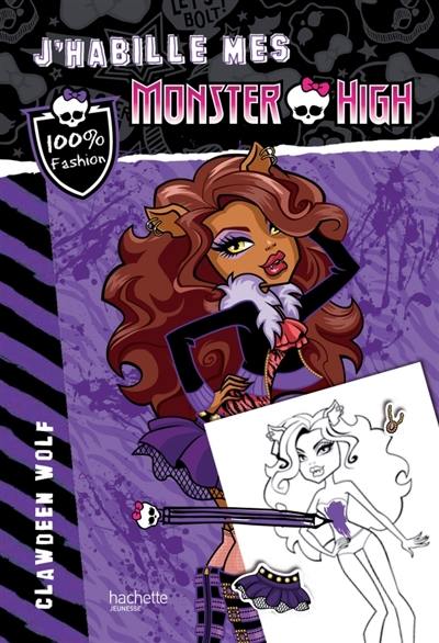 J'habille mes Monster High. Clawdeen Wolf