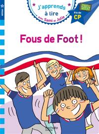 Fous de foot ! : niveau 3, fin de CP