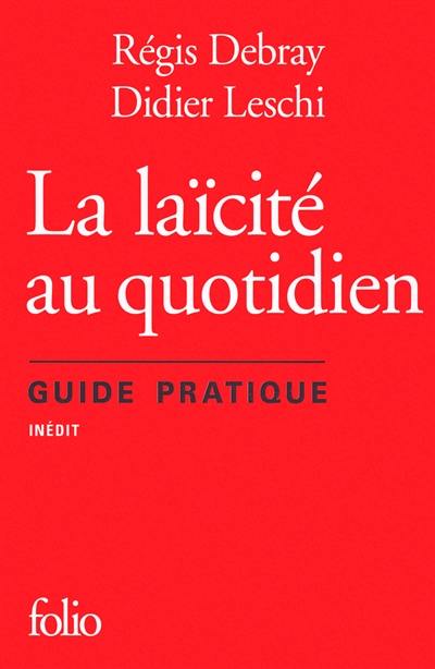 La laïcité au quotidien : guide pratique