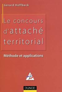 Le concours d'attaché territorial : méthode et applications