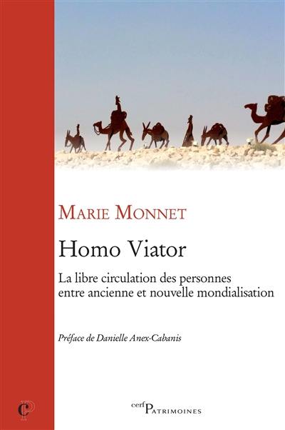 Homo viator : la libre circulation des personnes entre ancienne et nouvelle mondialisation