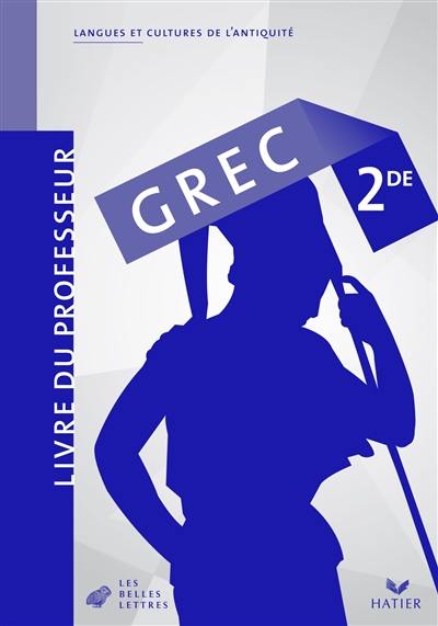 Grec 2de : livre du professeur