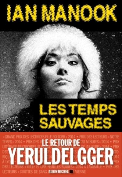 Yeruldelgger. Les temps sauvages