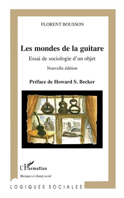 Les mondes de la guitare : essai de sociologie d'un objet