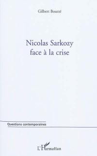 Nicolas Sarkozy face à la crise