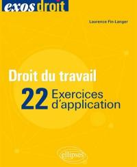 Droit du travail : 22 exercices d'application