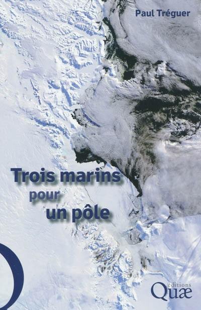 Trois marins pour un pôle