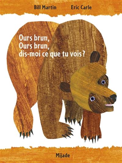 Ours brun, ours brun, dis-moi ce que tu vois ?