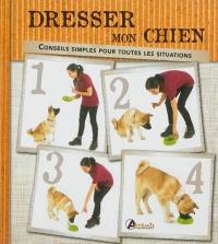 Dresser mon chien : conseils simples pour toutes les situations