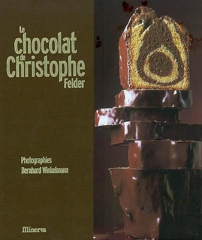 Le chocolat de Christophe Felder