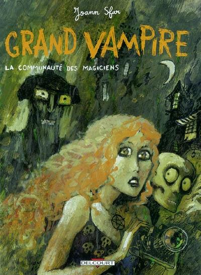 Grand vampire. Vol. 5. La communauté des magiciens