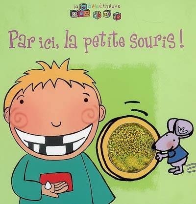 Par ici, la petite souris !