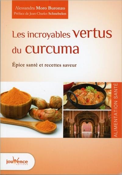 Les incroyables vertus du curcuma : épice santé et recettes saveur