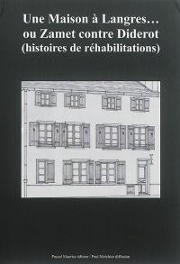 Une maison à Langres... ou Zamet contre Diderot : histoires de réhabilitations