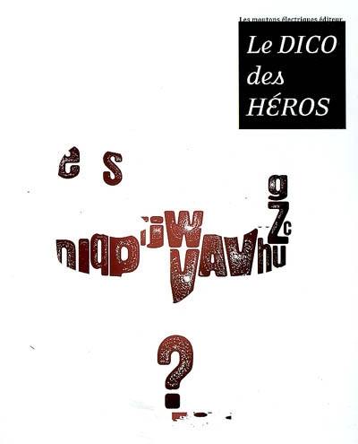 Le dico des héros