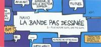 La bande pas dessinée. Vol. 2. Plus qu'une suite, une pas suite