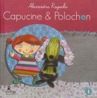 Capucine et Polochon. Vol. 1