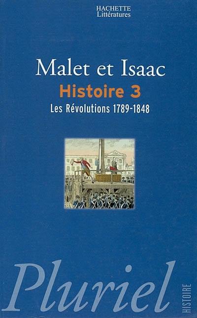 L'histoire. Vol. 3. Les révolutions : 1789-1848