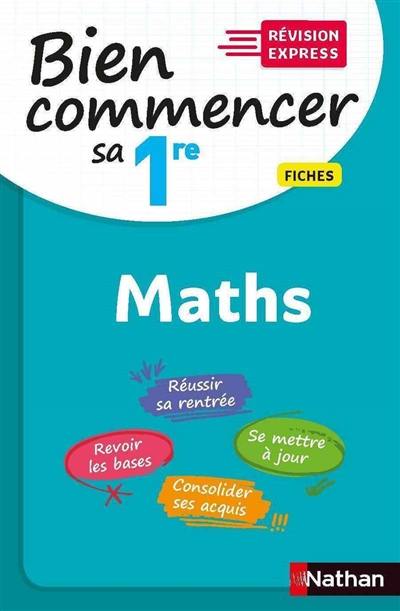 Maths : bien commencer sa 1re : fiches