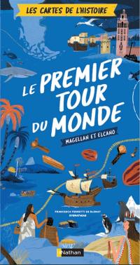 Le premier tour du monde : Magellan et Elcano