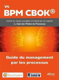 Guide du management par les processus : BPM CBOK V4