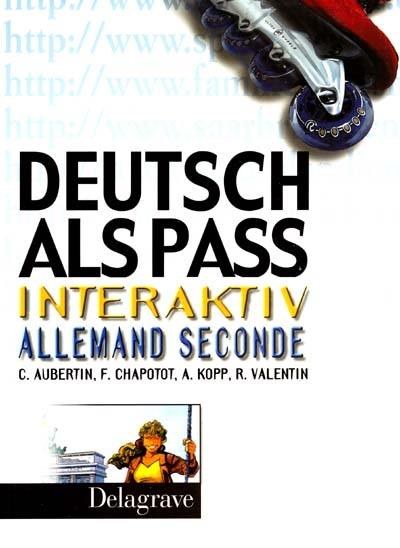 Deutsch als Pass Interaktiv, Allemand Seconde