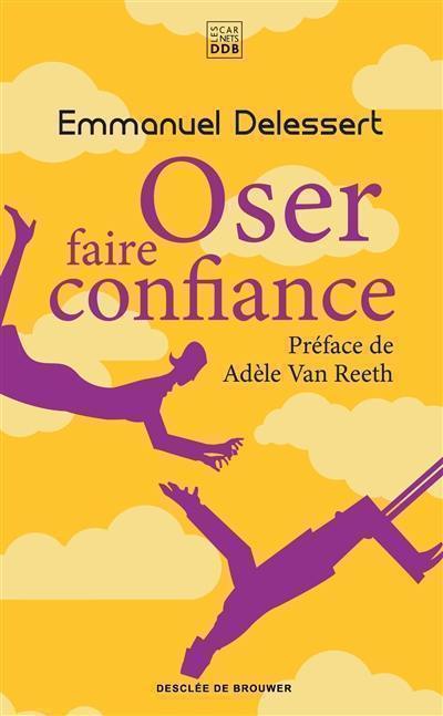 Oser faire confiance