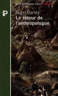 Le retour de l'anthropologue