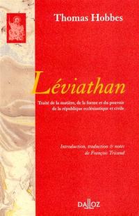 Léviathan : traité de la matière, de la forme et du pouvoir de la république ecclésiastique et civile