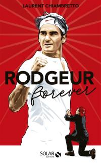 Rodgeur forever