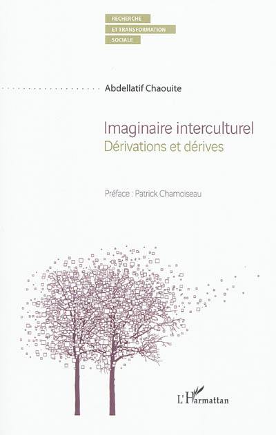 Imaginaire interculturel : dérivations et dérives