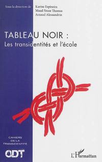 Tableau noir : les transidentités et l'école