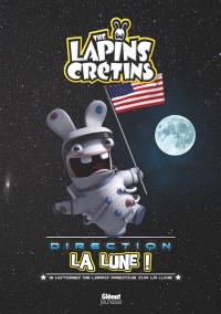 Les lapins crétins : direction la Lune !