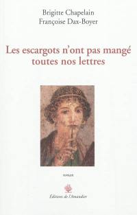 Les escargots n'ont pas mangé toutes nos lettres