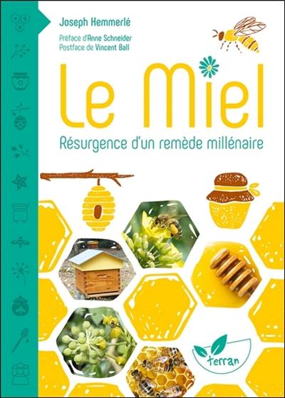 Le miel, résurgence d'un remède millénaire