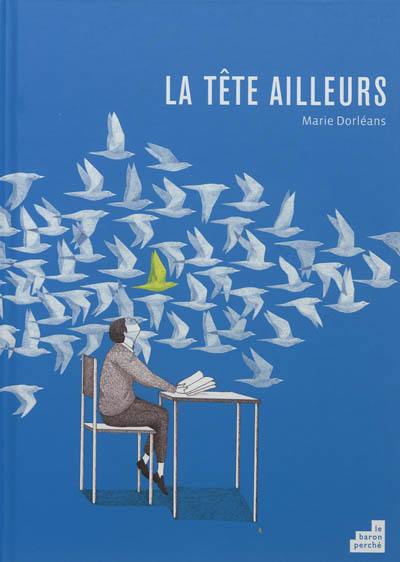 La tête ailleurs