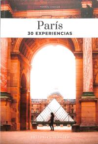 Paris : 30 experiencias