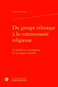 Du groupe ethnique à la communauté religieuse : le problème sociologique de la religion d'Israël