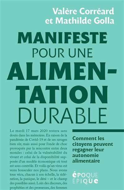 Manifeste pour une alimentation durable : comment les citoyens peuvent regagner leur autonomie aliemntaire