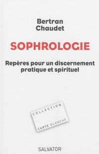 Sophrologie : repères pour un discernement pratique et spirituel