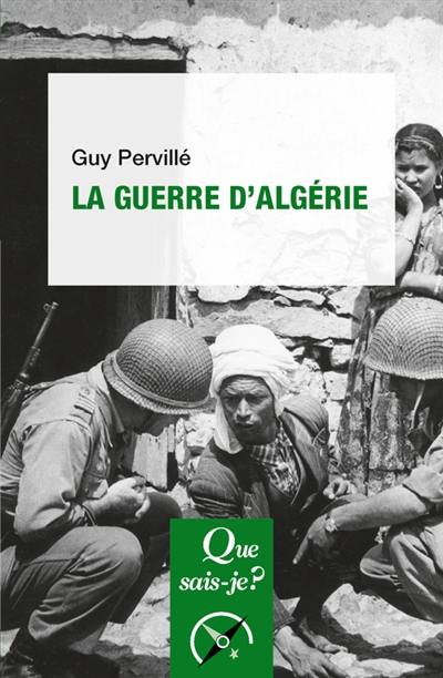 La guerre d'Algérie : 1954-1962