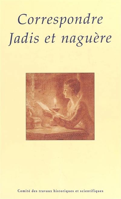 Correspondre jadis et naguère