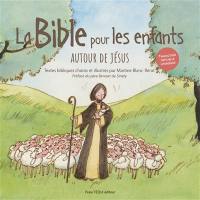 Autour de Jésus : la Bible pour les enfants : couverture verte