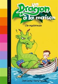 Un dragon à la maison. Vol. 4. L'île mystérieuse