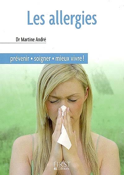 Les allergies : prévenir, soigner, mieux vivre !