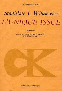 L'unique issue