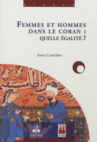 Femmes et hommes dans le Coran : quelle égalité ?