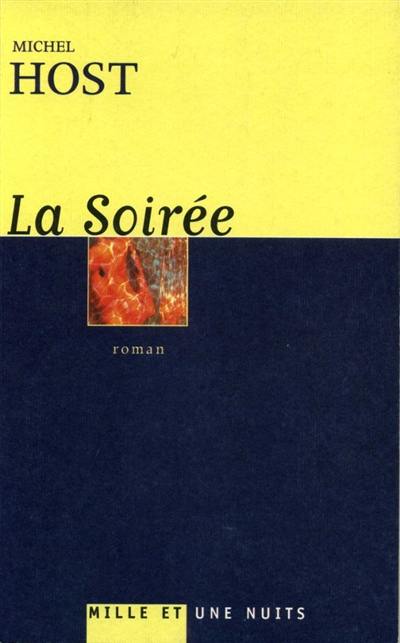 La soirée